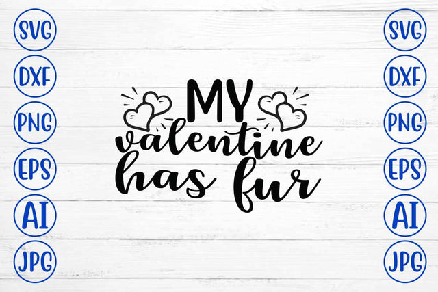 My Valentine Has Fur SVG Design SVG Syaman 
