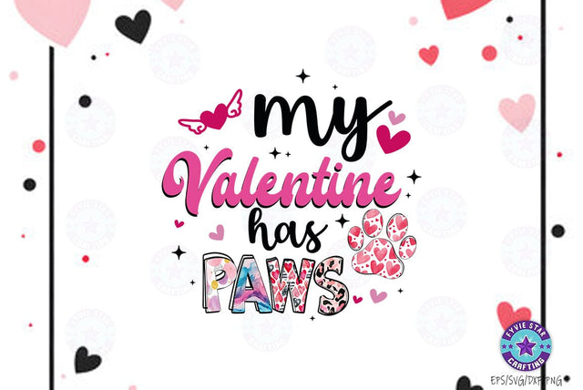 My valentine has paws PNG, Valentine Dog, Valentine Paw SVG FiveStarCrafting 