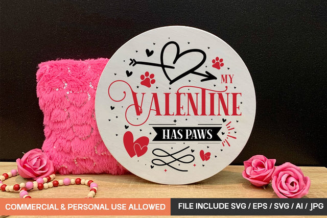 My Valentine Has Paws Round sign svg design SVG designmaster24 