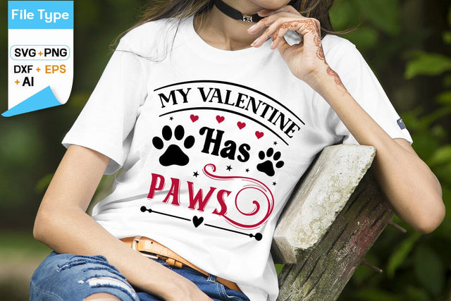 My Valentine Has Paws SVG Design, Anti Valentine's Day SVG Design, Funny Valentines quotes, SVGs,Quotes and Sayings,Food & Drink,On Sale, Print & Cut SVG DesignPlante 503 