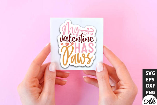 My valentine has paws SVG Stickers SVG akazaddesign 