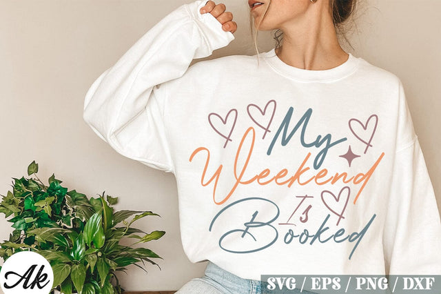 My Weekend Is Booked Retro Design SVG akazaddesign 