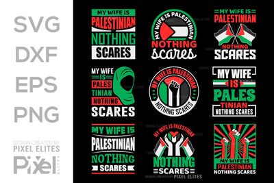 My Wife Is Palestinian Nothing Scares SVG Free Palestine Tshirt Bundle Palestine Quote Design, PET 00368 SVG ETC Craft 