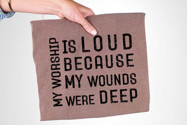 My Worship Is Loud Because My Wounds Were Deep SVG | Christian Quote Cut File | Faith Inspirational Design | Cricut Silhouette PNG DXF SVG MaiamiiiSVG 