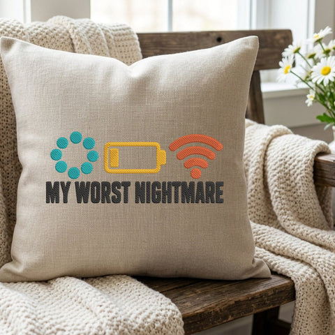 My Worst Nightmare Embroidery Design – Loading Low Battery No WiFi Funny Machine Embroidery File Embroidery/Applique DESIGNS PatternFeed8 