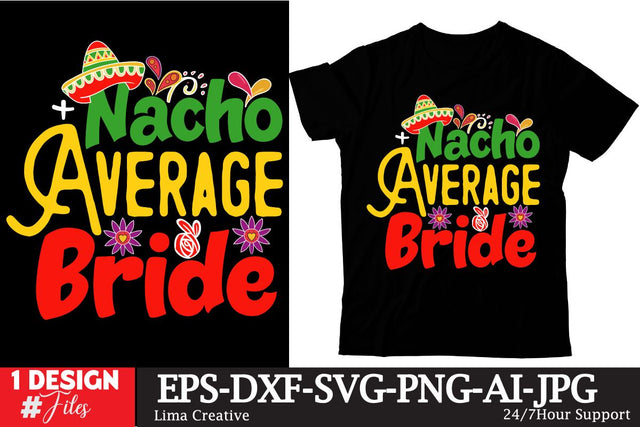 Nacho Average Bride SVG Cut File SVG Insomnia Std 