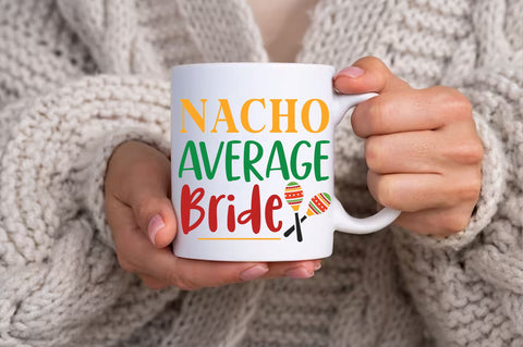 Nacho average bride SVG design SVG Regulrcrative 