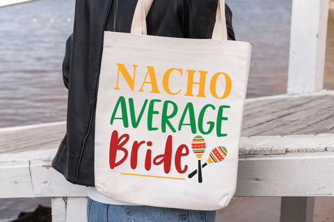 Nacho average bride SVG design SVG Regulrcrative 