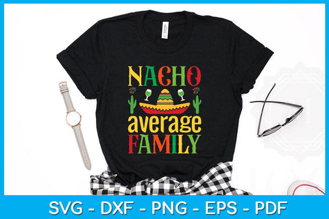Nacho Average Family Cinco De Mayo SVG PNG PDF Cut File SVG Creativedesigntee 