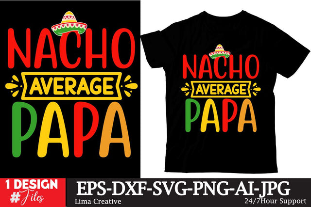 Nacho Average Papa SVG Cut File SVG Insomnia Std 