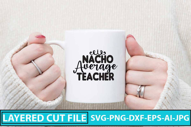 Nacho Average Teacher SVG Design SVG Syaman 