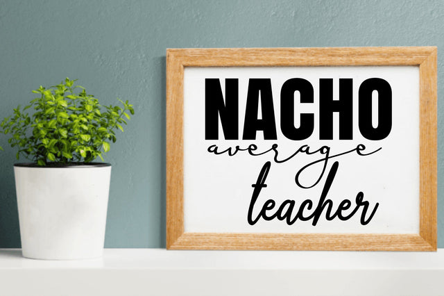 nacho average teacher SVG SVG orpitasn 