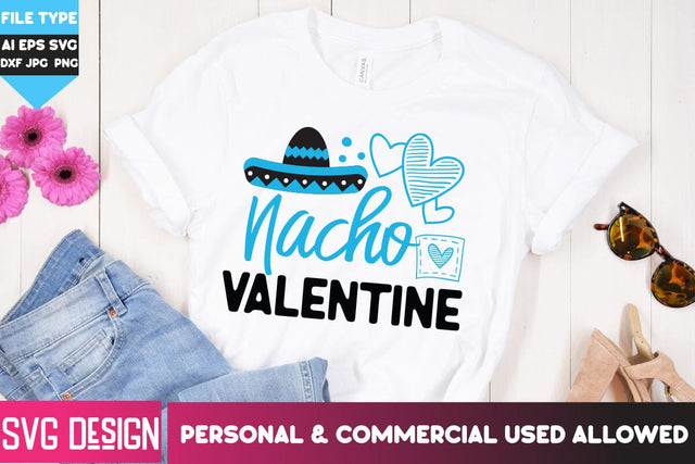 Nacho Valentine SVG Design,Nacho Valentine Sublimation PNG, Happy Valentine's Day SVG ,Valentine SVG Bundle, Love SVG Bundle SVG BlackCatsMedia 