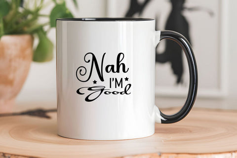 Nah Im Good SVG Angelina750 