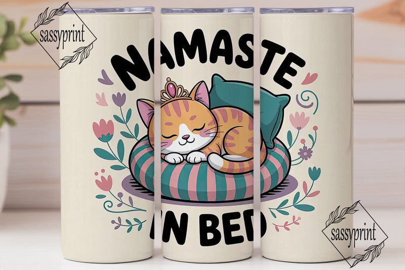 Namaste In Bed 20oz Tumbler Design Sublimation sassyprint 