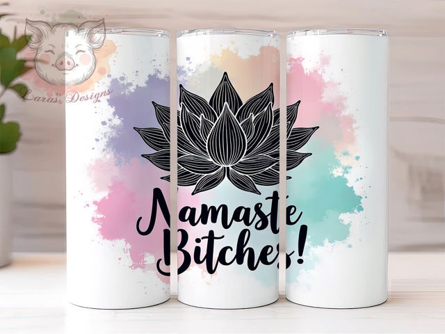 Namaste Tumbler, Funny Quote Tumbler, Sarcastic Design, Sublimation Wrap, 20oz Tumbler, Yoga Gift, Humor Gift Sublimation Lara' s Designs 