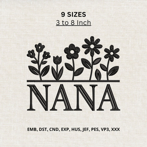 Nana Flowers Machine Embroidery Design – Floral Nana Embroidery File, Grandma Grandmother Gift Design Embroidery/Applique DESIGNS PatternFeed8 