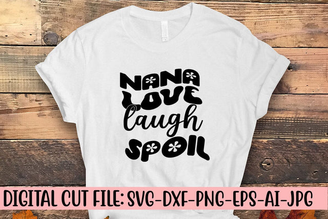 Nana Love Laugh Spoil Retro SVG SVG Syaman 
