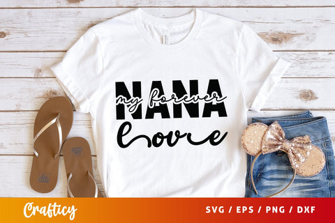 Nana my forever love SVG Design SVG Designangry 