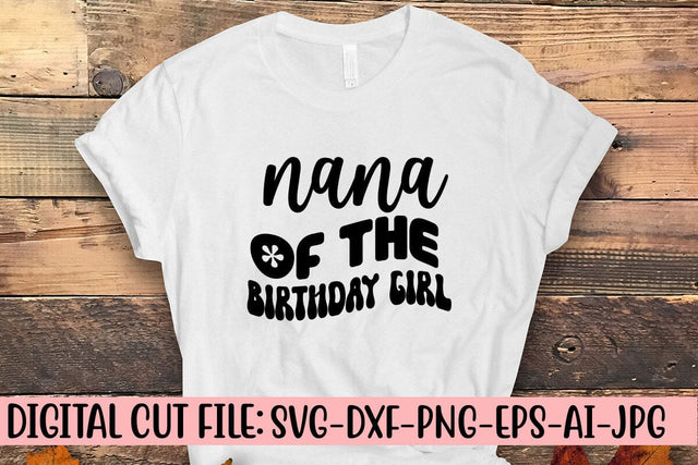 Nana of the Birthday Girl Retro SVG SVG Syaman 
