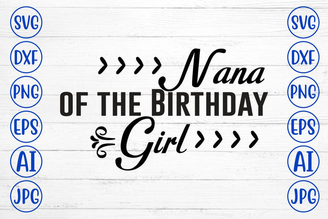 Nana of the Birthday Girl SVG SVG Syaman 
