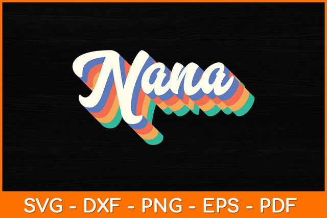 Nana Retro Vintage Mother's Day Svg Design SVG artprintfile 