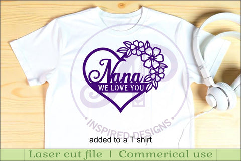Nana We love you heart wall sign laser cut file SVG APInspireddesigns 