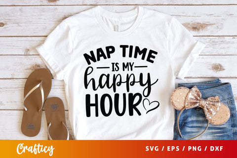 Nap time is my happy hour SVG Design SVG Designangry 