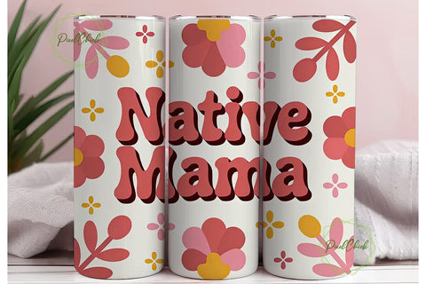 Native Mama Floral Tumbler Wrap Sublimation PixelChick 