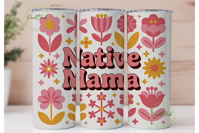 Native Mama Floral Tumbler Wrap Sublimation PixelChick 