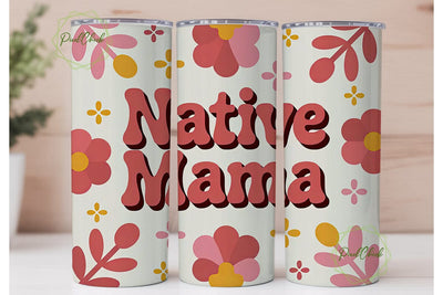 Native Mama Floral Tumbler Wrap Sublimation PixelChick 