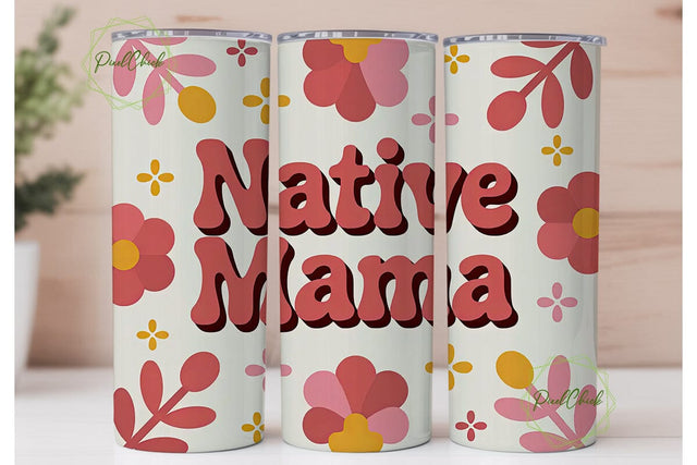 Native Mama Floral Tumbler Wrap Sublimation PixelChick 
