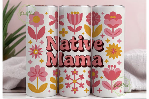 Native Mama Floral Tumbler Wrap Sublimation PixelChick 