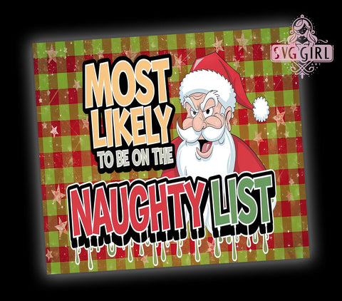 Naughty List Tumbler, Funny Christmas Drinkware, 20oz Sublimation, Holiday Gift, PNG Design, Christmas Humor, Festive Tumbler, Holiday Decor Sublimation SvggirlplusArt 