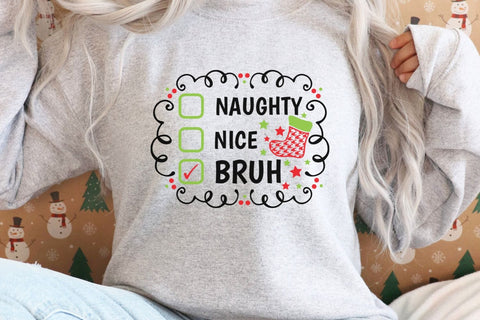 Naughty Nice Bruh| Funny Christmas Checklist SVG Cutting Files. SVG CosmosFineArt 