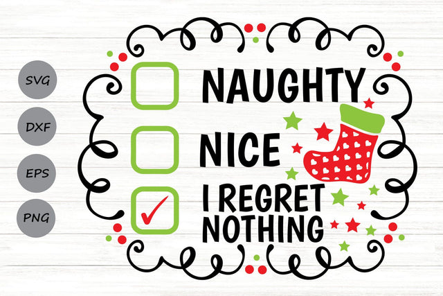 Naughty Nice I Regret Nothing| FunnyChristmas Checklist SVG Cutting Files. SVG CosmosFineArt 