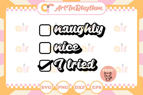 Naughty Nice I tried, Christmas svg SVG Artinrhythm shop 