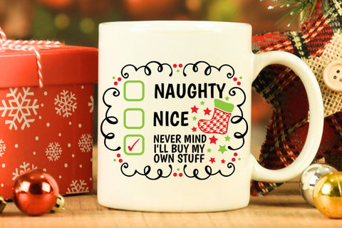 Naughty Nice I'm Not Even Sorry| Funny Christmas Checklist SVG Cutting Files. SVG CosmosFineArt 