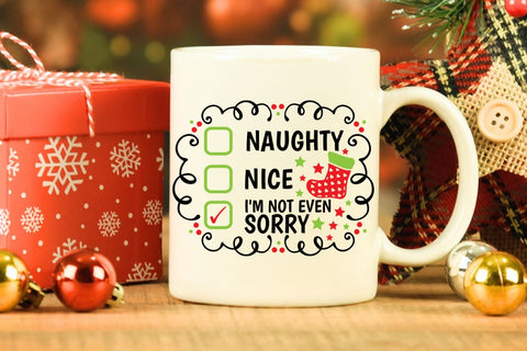 Naughty Nice I'm Not Even Sorry| Funny Christmas Checklist SVG Cutting Files. SVG CosmosFineArt 