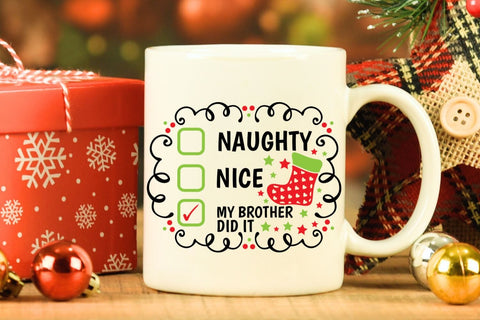 Naughty Nice My Brother Did It| Funny Christmas Checklist SVG Cutting Files. SVG CosmosFineArt 