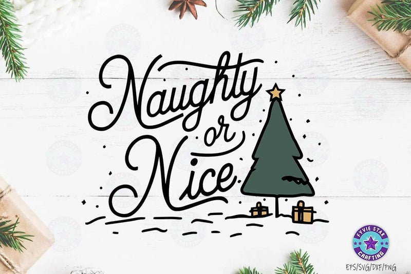 Naughty or nice, Christmas Quote SVG Design, Christmas Sublimation SVG FiveStarCrafting 