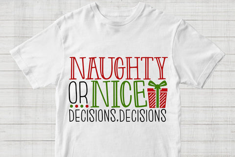 Naughty or Nice Decisions Decisions| Funny Christmas SVG Cutting Files. SVG CosmosFineArt 