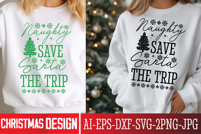 Naughty Save Santa The Trip SVG Design, ,Christmas SVG ,Christmas SVG Design, Christmas SVG Bundle,Farmhouse Christmas SVG,Funny Christmas SVG Design SVG BlackCatsMedia 