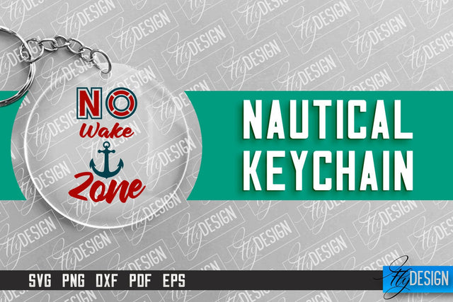 Nautical Keychain Design | Round Keychain Design | Nautical Quotes SVG Fly Design 