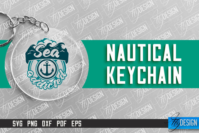 Nautical Keychain Design | Round Keychain Design | Nautical Quotes SVG Fly Design 