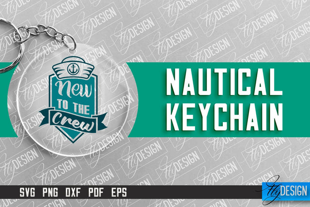 Nautical Keychain Design | Round Keychain Design | Nautical Quotes SVG Fly Design 