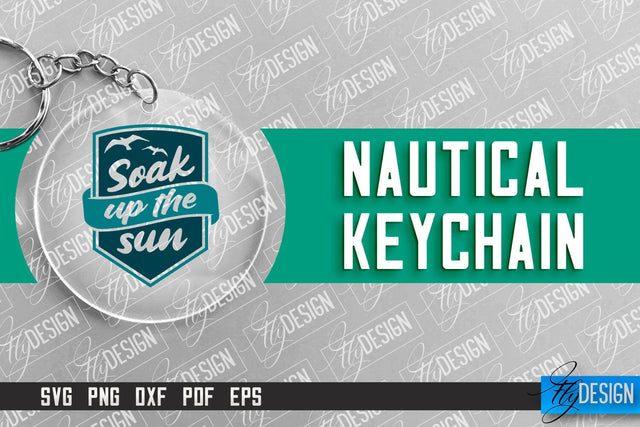 Nautical Keychain Design | Round Keychain Design | Nautical Quotes SVG Fly Design 