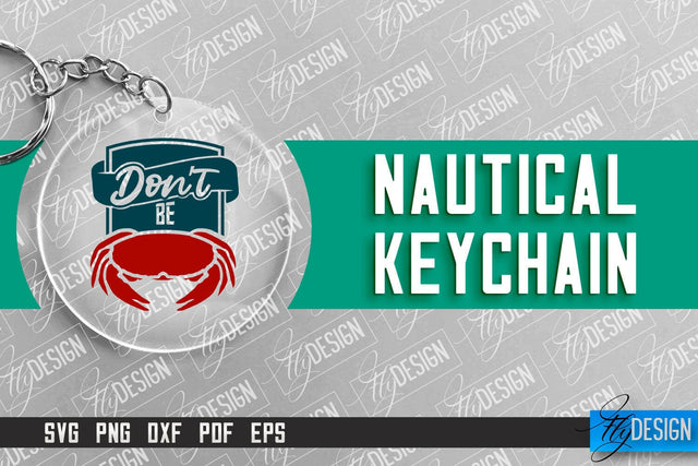 Nautical Keychain Design | Round Keychain Design | Nautical Quotes SVG Fly Design 