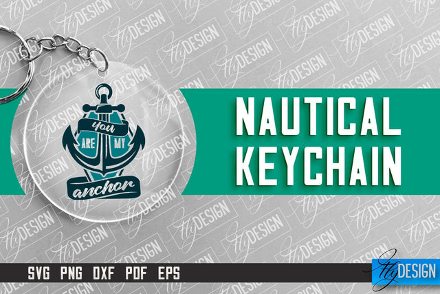 Nautical Keychain Design | Round Keychain Design | Nautical Quotes SVG Fly Design 