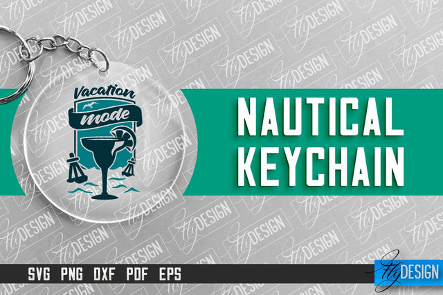 Nautical Keychain Design | Round Keychain Design | Nautical Quotes SVG Fly Design 